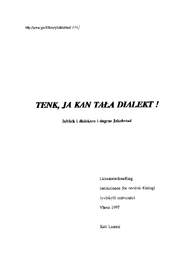 Tenk, ja kan tala dialekt! : inblick i dialekten i dagens Jakobstad