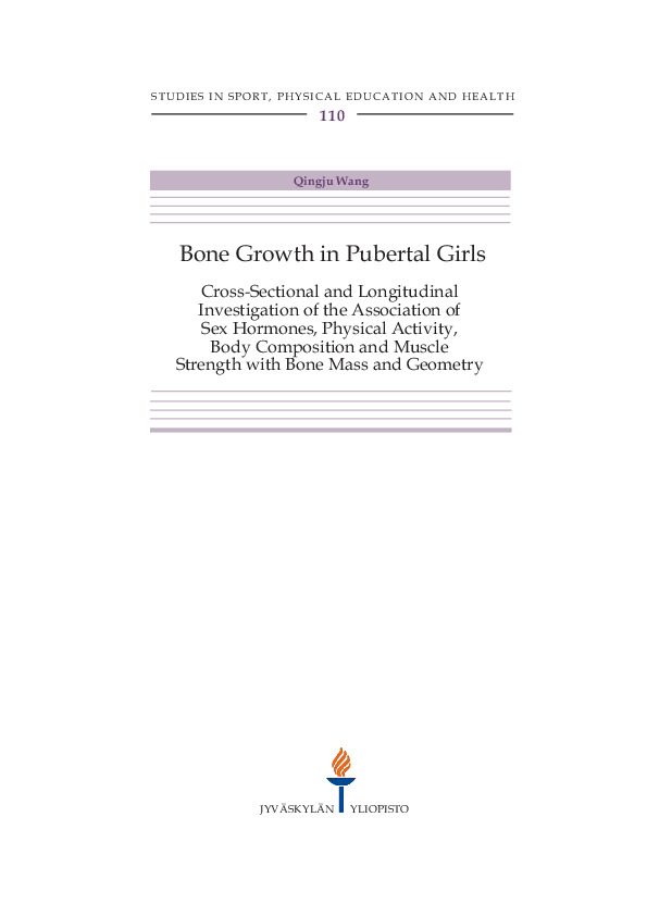 Bone growth in pubertal girls : cross-sectional and longitudinal investigation of the association of sex hormones, physical activity, body composition, and muscle strength with bone mass and geometry