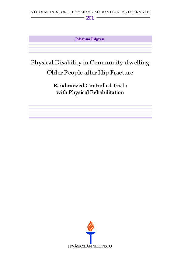 Physical disability in community-dwelling older people after hip fracture : randomized controlled trials with physical rehabilitation