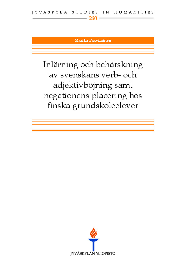 Inlärning och behärskning av svenskans verb- och adjektivböjning samt negationens placering hos finska grundskoleelever