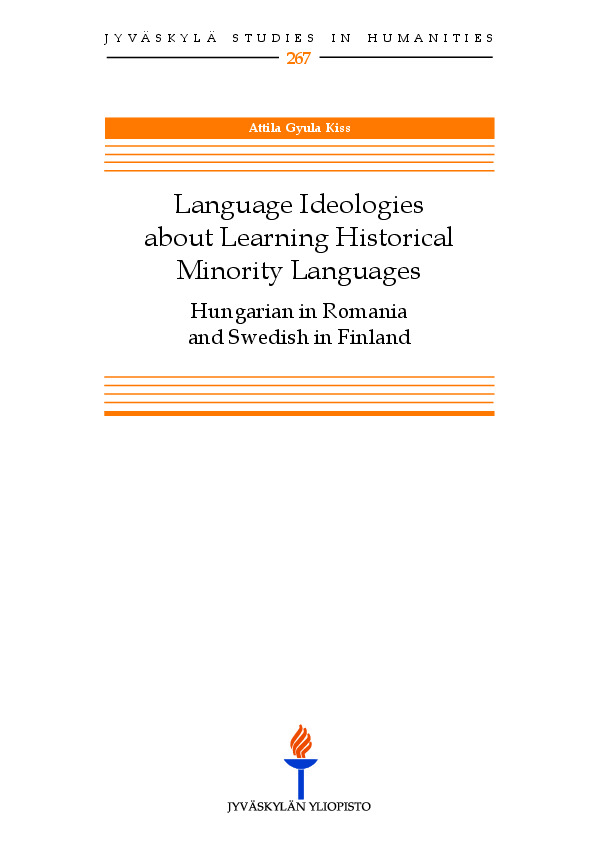 Language ideologies about learning historical minority languages : Hungarian in Romania and Swedish in Finland
