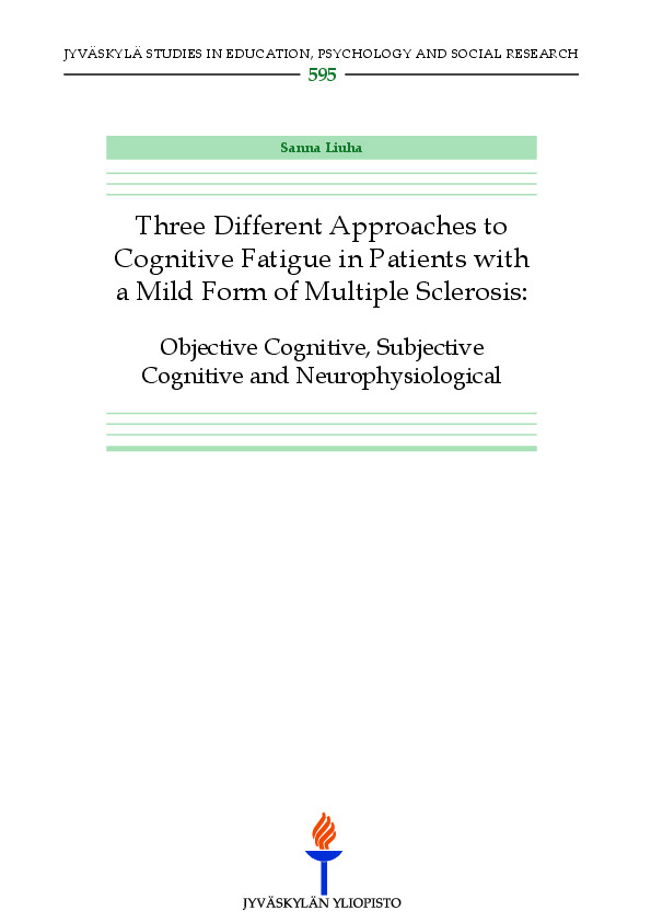 Three different approaches to cognitive fatigue in patients with a mild form of multiple sclerosis : objective cognitive, subjective cognitive and neurophysiological