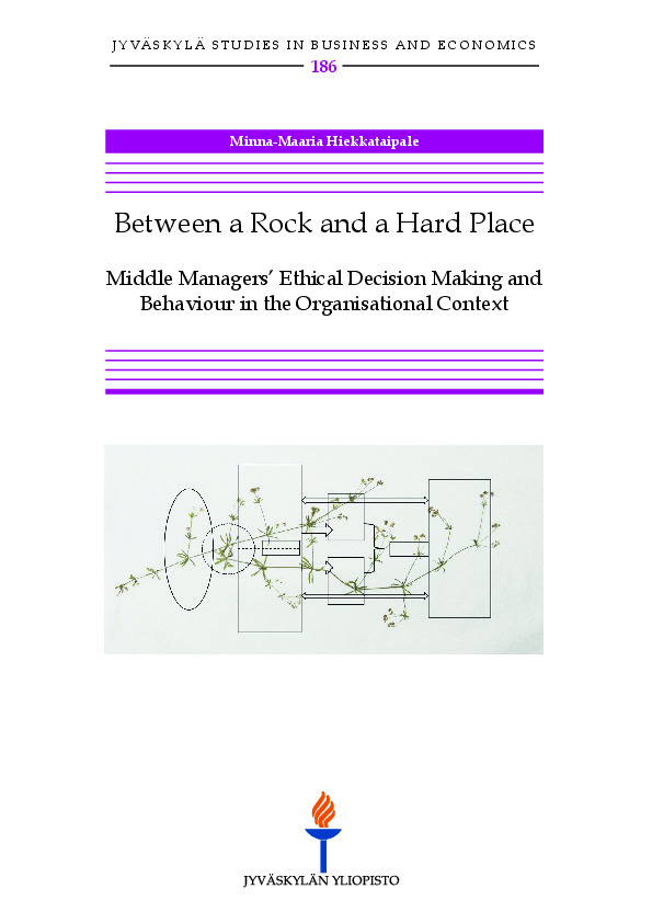 Between a rock and a hard place : middle managers' ethical decision making and behaviour in the organisational context