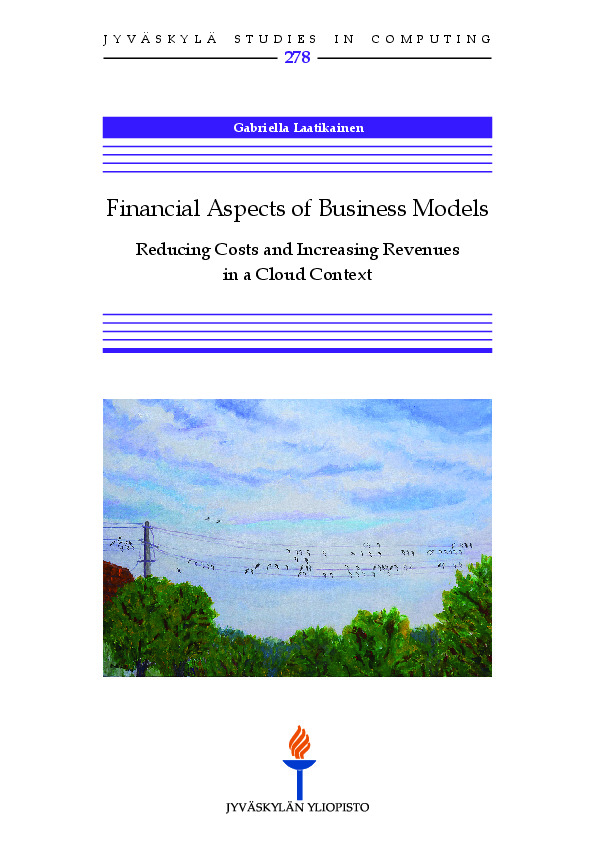 Financial aspects of business models : reducing costs and increasing revenues in a cloud context