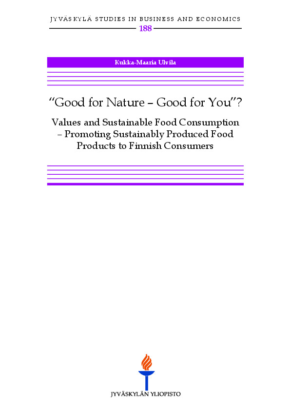 "Good for nature - good for you"? : values and sustainable food consumption - promoting sustainably produced food products to Finnish consumers