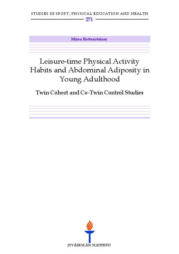 Leisure-time physical activity habits and abdominal adiposity in young adulthood : twin cohort and co-twin control studies