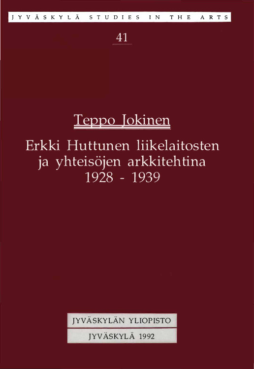 Erkki Huttunen liikelaitosten ja yhteisöjen arkkitehtina 1928-1939