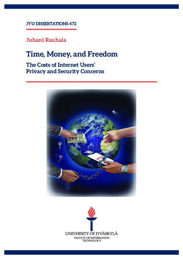 Time, money, and freedom : the costs of Internet users' privacy and security concerns