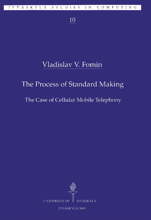 The process of standard making : the case of cellular mobile telephony