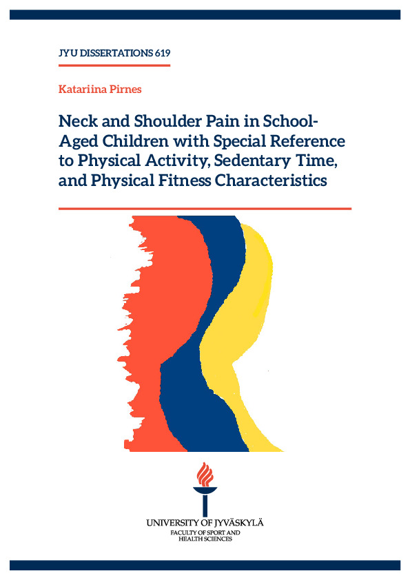 Neck and shoulder pain in school-aged children with special reference to physical activity, sedentary time, and physical fitness characteristics