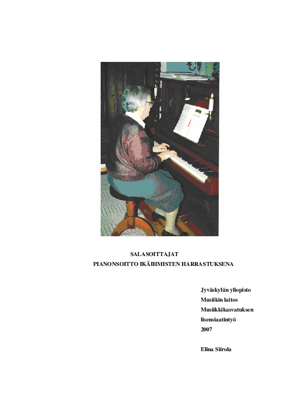 Salasoittajat : pianonsoitto ikäihmisten harrastuksena